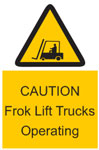 CAUTION Frok Lift Trucks